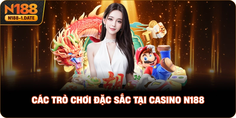 cac-tro-choi-dac-sac-tai-casino-n188