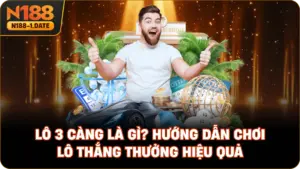 lo-3-cang-la-gi-huong-dan-choi-lo-thang-thuong-hieu-qua